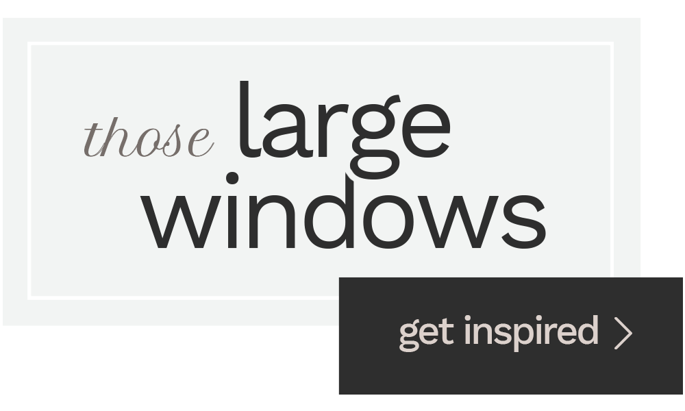 large windows